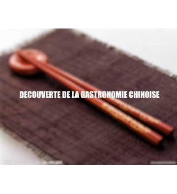 DECOUVERTE DE LA GASTRONOMIE CHINOISE