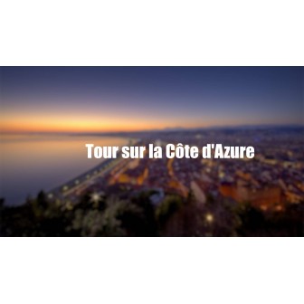 Tour sur la Côte d'Azure